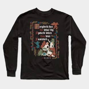 Forgive Me I'm Hungry Medieval Style - funny retro vintage English history Long Sleeve T-Shirt